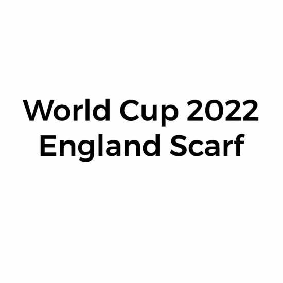 Sportsdirect Sports Direct World Cup 2022 England Scarf  Ръкавици шапки и шалове